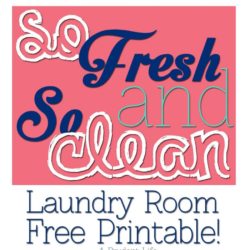 Free laundry room printable - So Fresh and So Clean